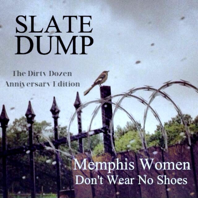 Memphis Women Don't Wear No Shoes (The Dirty Dozen Anniversary Edition)