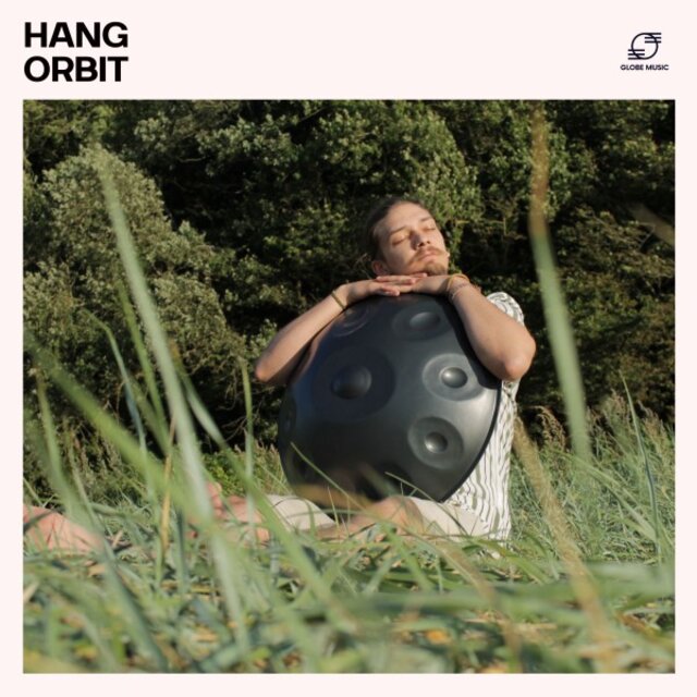 Hang Orbit: Hang Drum Music for Yoga and Meditation