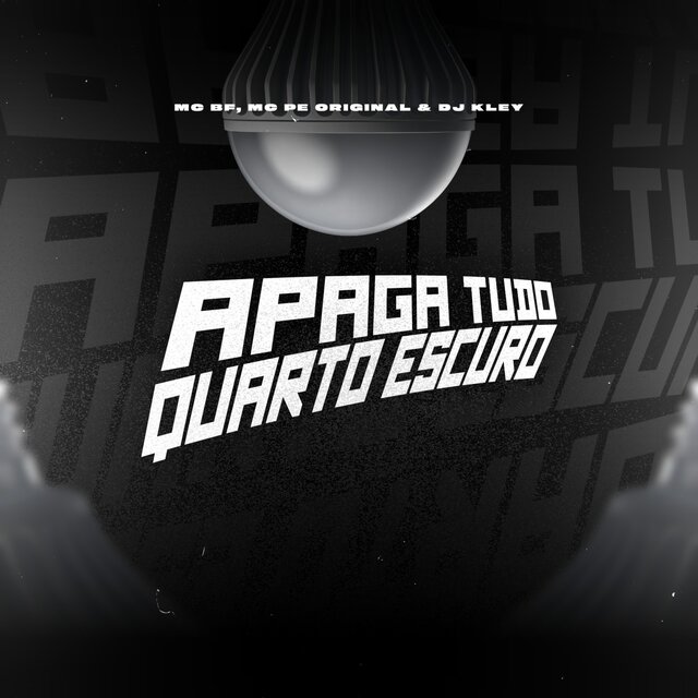 Apaga Tudo Quarto Escuro
