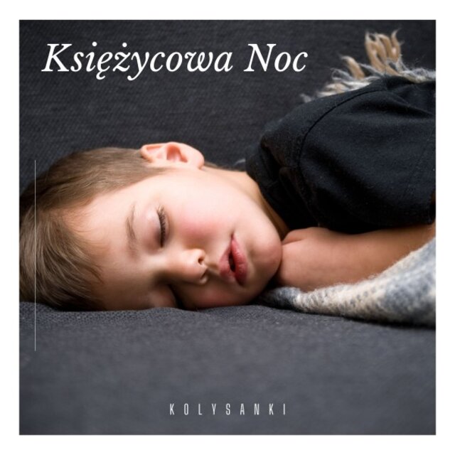 Księżycowa Noc: Muzyka Relaksacyjna dla Dzieci