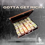 Gotta Get Rich