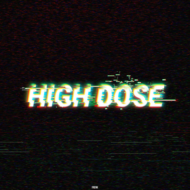 High Dose