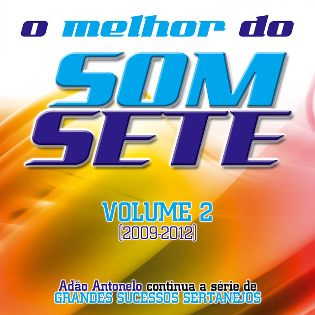 O Melhor do Som Sete - Volume 2