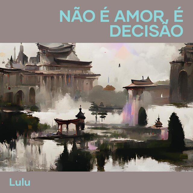 Não É Amor, É Decisão