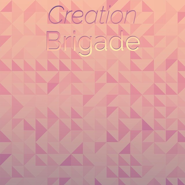 Creation Brigade