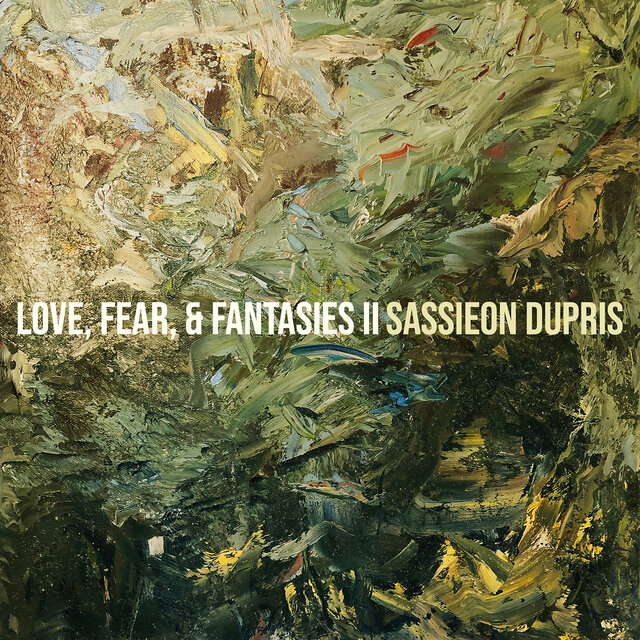 Love, Fear, & Fantasies II
