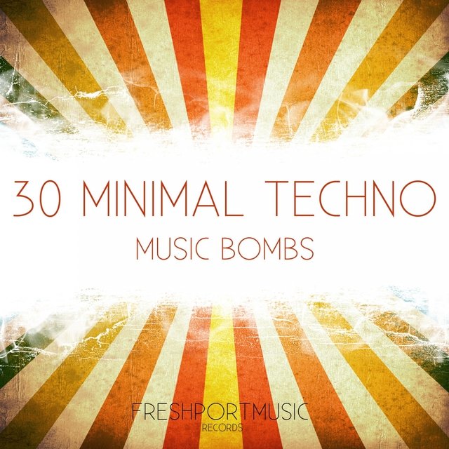 30 Minimal Techno Music Bombs