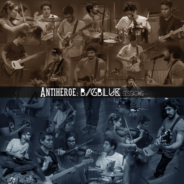 Antihéroe: BigBlue Sessions