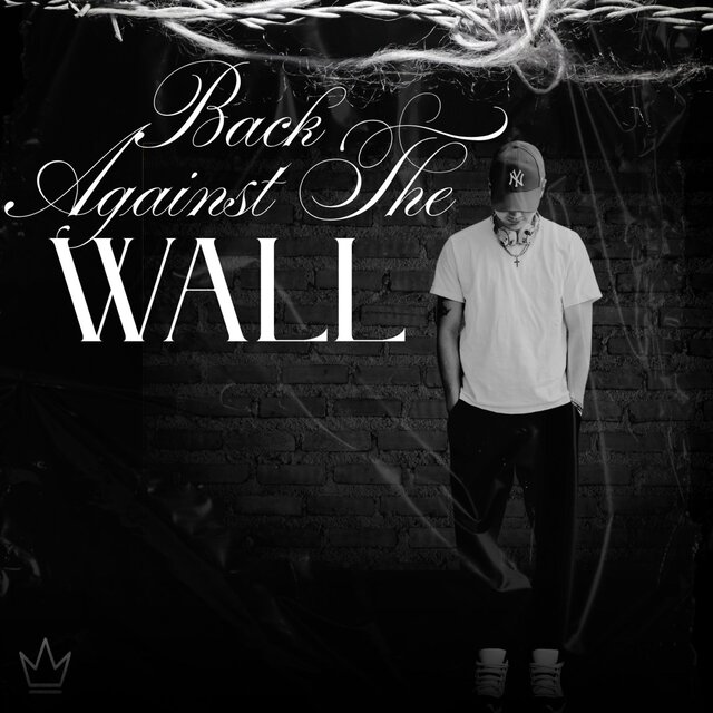 BACK AGAINST THE WALL