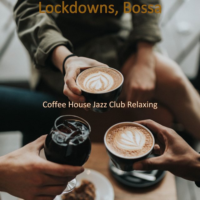 Lockdowns, Bossa