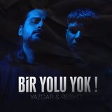 Bir Yolu Yok