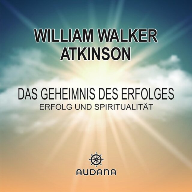 Das Geheimnis des Erfolges (Erfolg und Spiritualität)