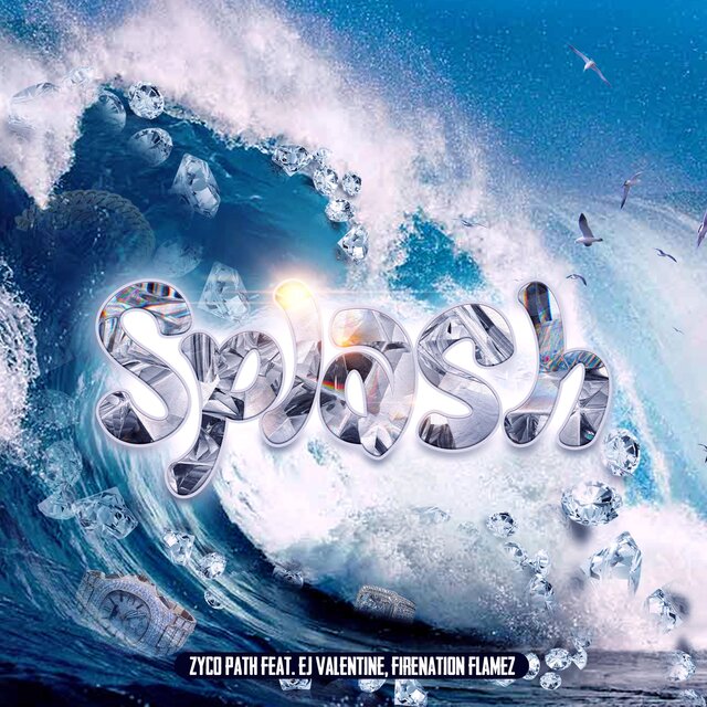Splash (feat. Ej Valentine & Fire Nation Flamez)