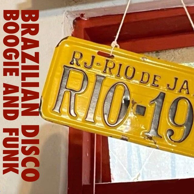 Brazilian Disco, Boogie and Funky