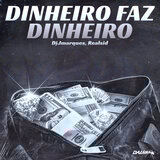 Dinheiro Faz Dinheiro