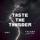 Taste The Thunder