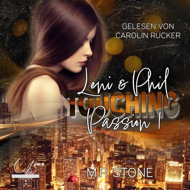 Leni & Phil: Touching Passion - Teil 1