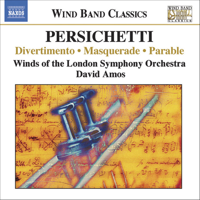 Persichetti: Divertimento / Masquerade / Parable Ix