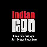 Baro Krishnayya - San Diego Raga Jam - Ragamalika - Adi Talam