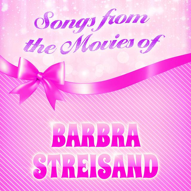 Songs from the Movies of Barbra Streisand