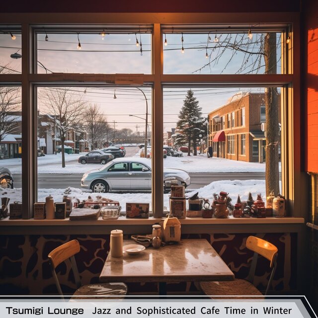 Jazz and Sophisticated Cafe Time in Winter
