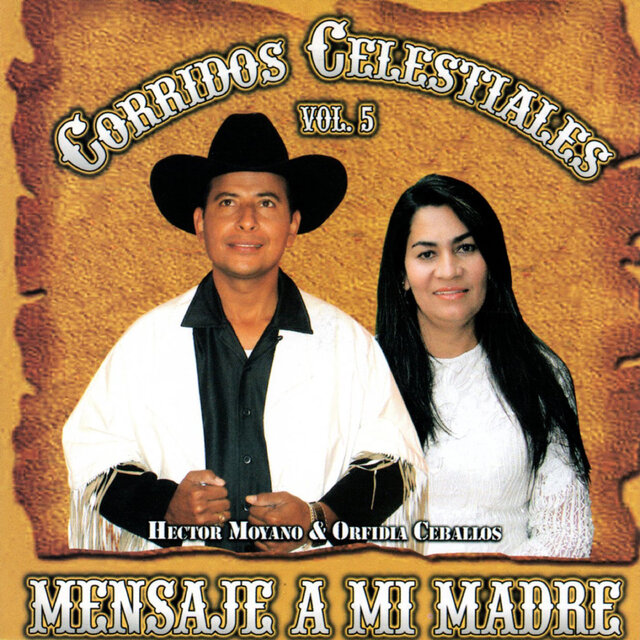 Corridos Celestiales, Vol. 5 (Mensaje A Mi Madre)