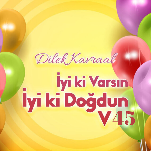 İyi ki Varsın İyi ki Doğdun, Vol. 45