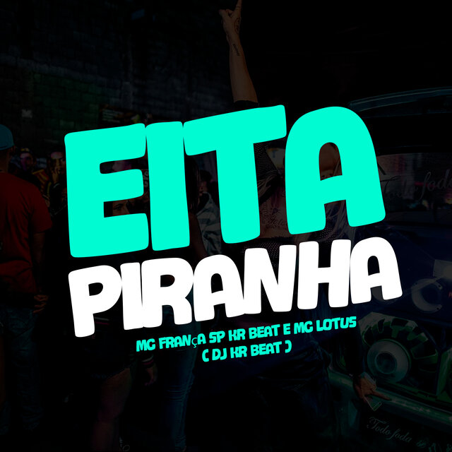 Eita Piranha