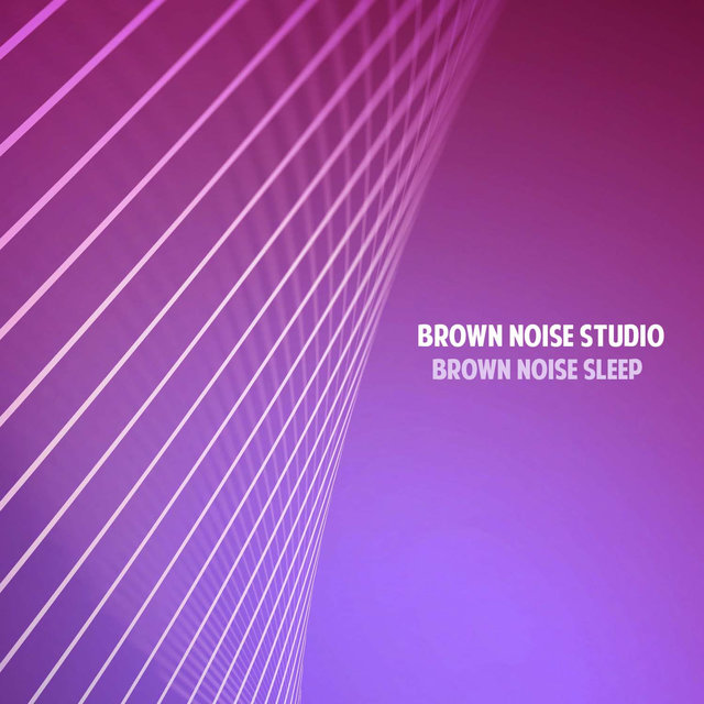 Brown Noise Sleep