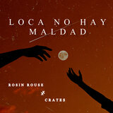 Loca No Hay Maldad