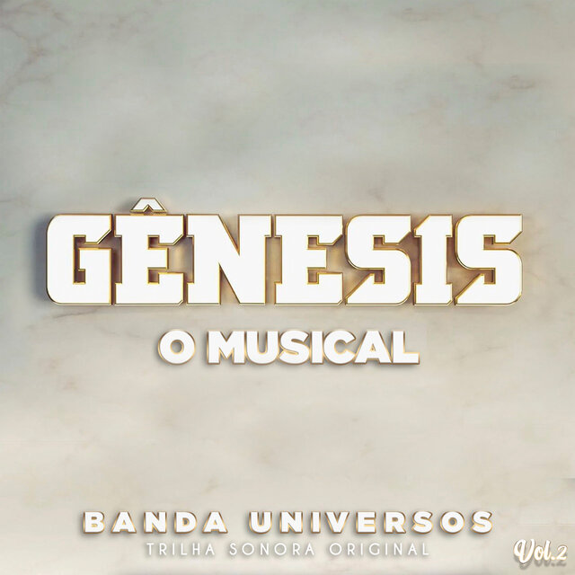 Gênesis - O Musical, Vol. 2 (Trilha Sonora Original)