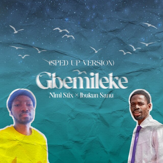 Gbemileke (Sped Up)