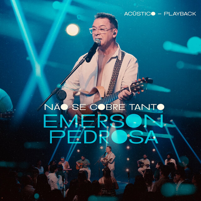 Não Se Cobre Tanto (Acústico) (Playback)