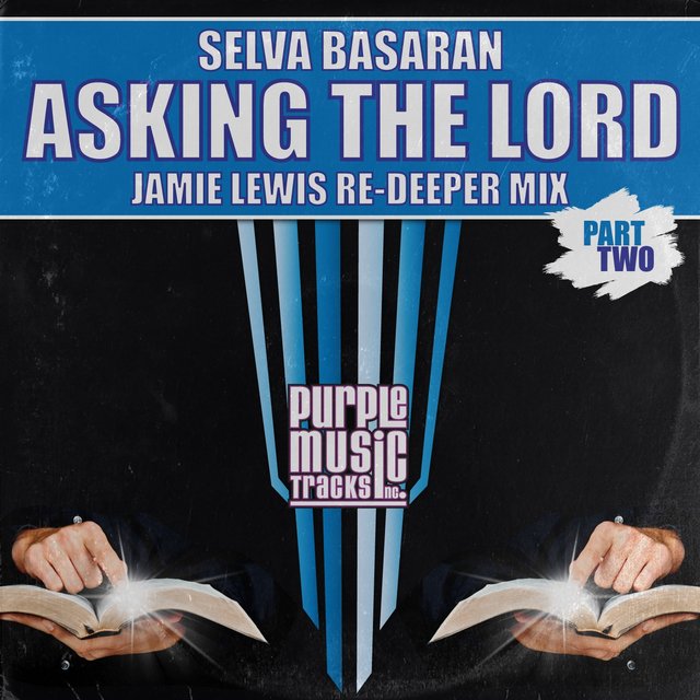 Asking the Lord (Jamie Lewis Re-Deeper Mix)