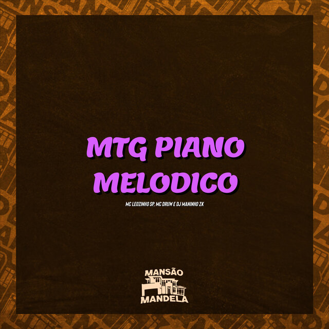 Mtg - Piano Melodico