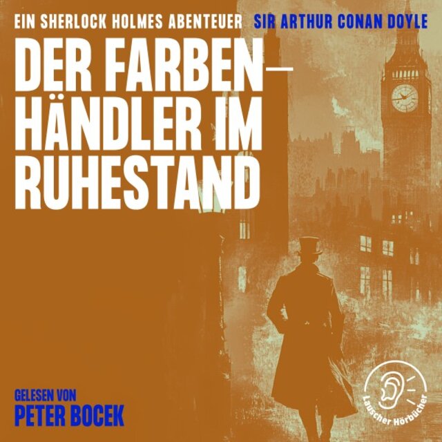 Der Farbenhändler im Ruhestand (Ein Sherlock Holmes Abenteuer)
