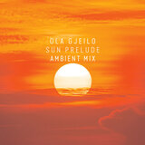 Gjeilo: Sun Prelude