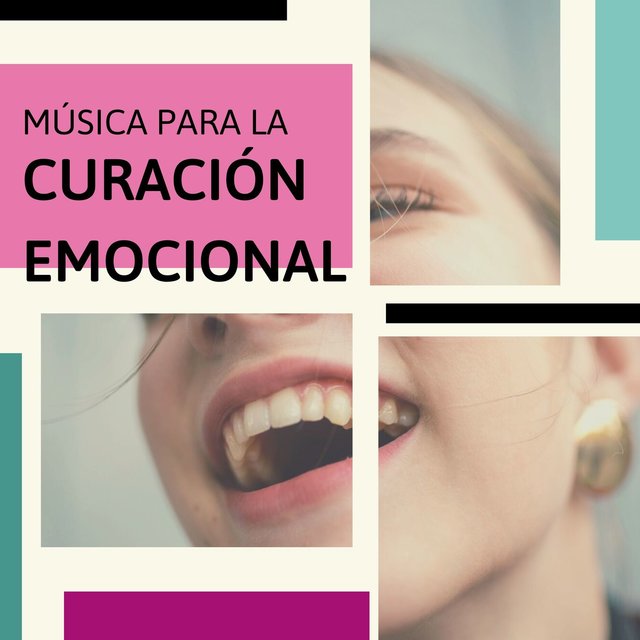 Música para la Curación Emocional: 24 Canciones para Calmar la Mente y Controlar las Emociones Negativas