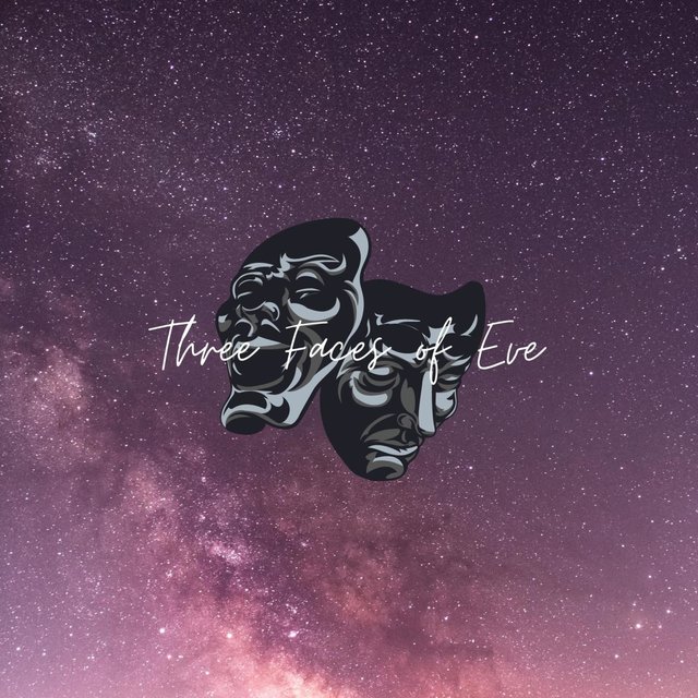 Three Faces of Eve