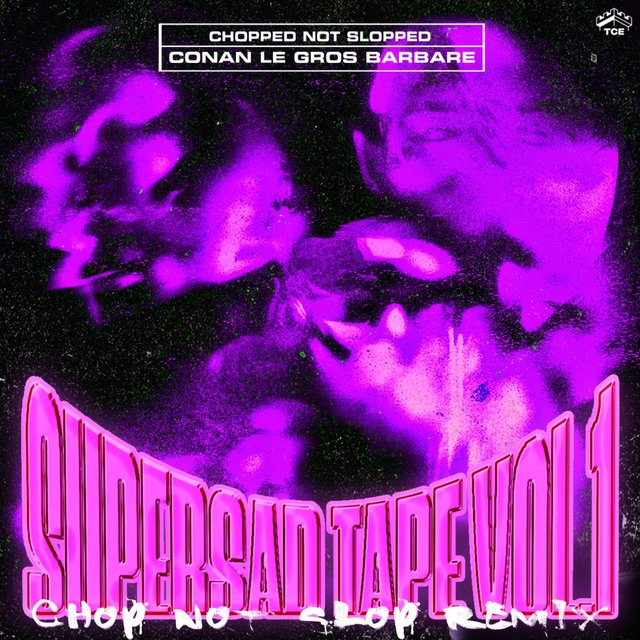 SUPERSAD TAPE VOL.1 REMIX CHOPPED NOT SLOPPED