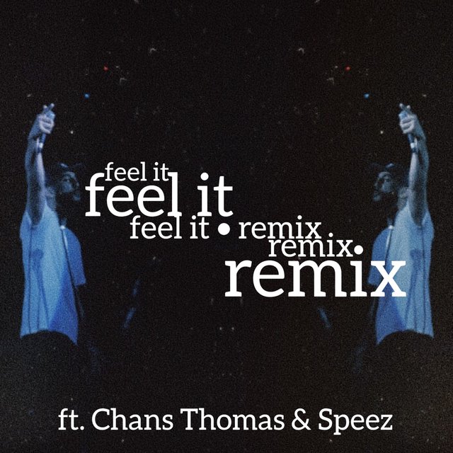 Feel It (feat. Chans Thomas & Speez)