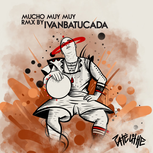 Mucho Muy Muy (Rmx Ivanbatucada) (Remix)
