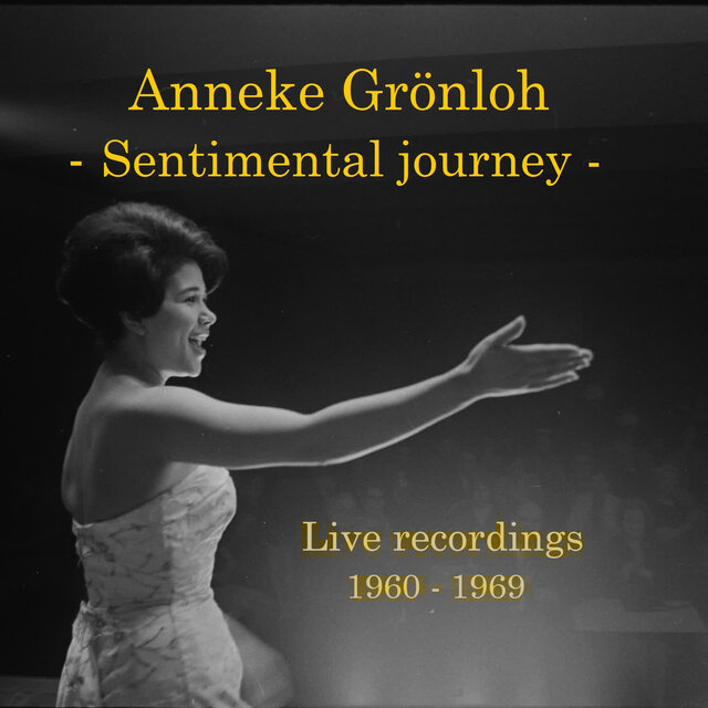 Sentimental journey (live recordings 1960-1969)