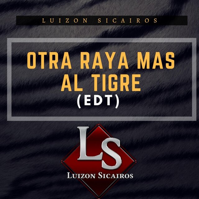 Otra Raya Mas Al Tigre
