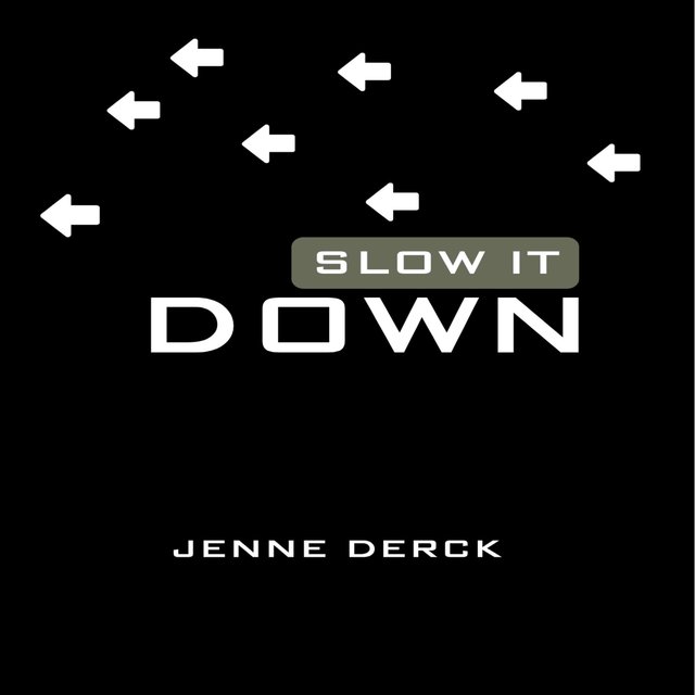 Slow It Down