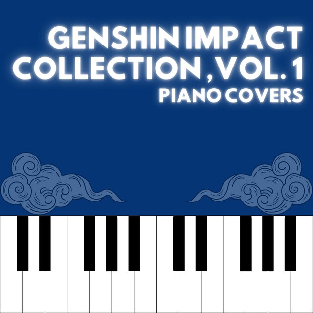 Genshin Impact Collection, Vol. 1 (Piano Covers)