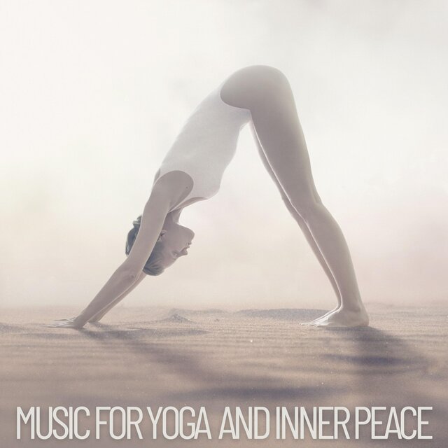 MUSIC FOR YOGA AND INNER PEACE