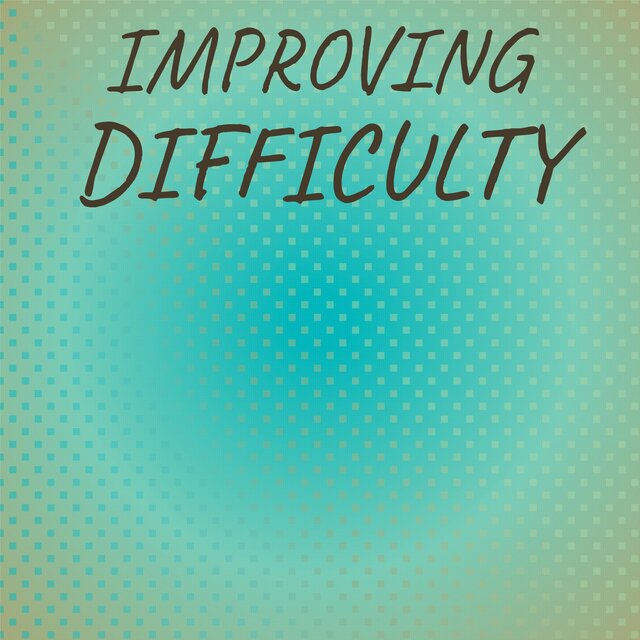 Improving Difficulty
