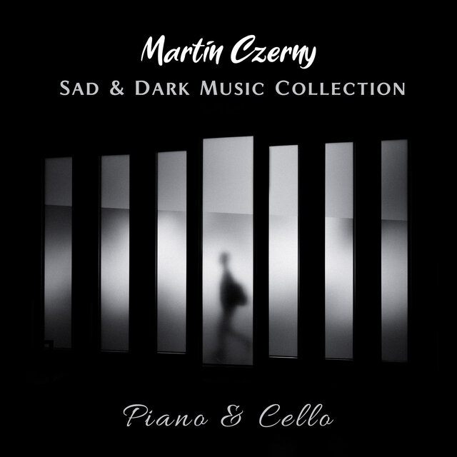 Sad & Dark Music Collection (Piano & Cello)