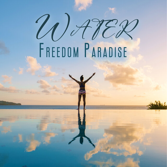 Water Freedom Paradise